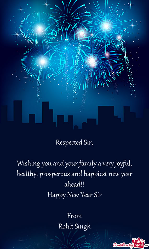 Prosperous and happiest new year ahead!! Happy New Year Sir From Rohit Singh