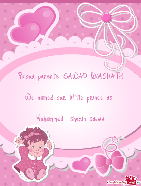 Proud parents :SAWAD &NASHATH