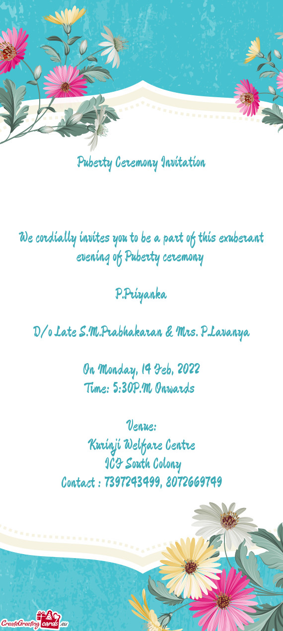 Puberty Ceremony Invitation         We cordially invites