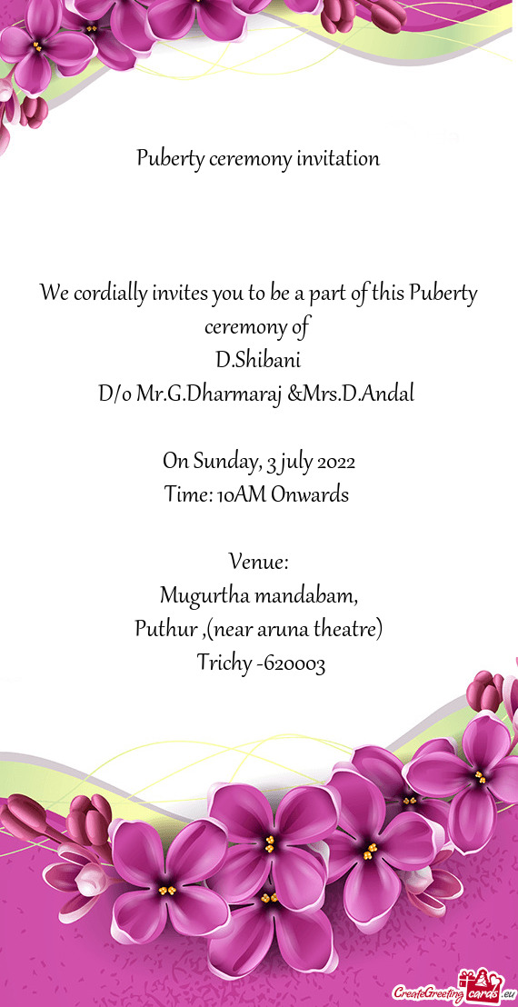 Puberty ceremony invitation   We cordially invites you to be a part of this Puberty ceremony o