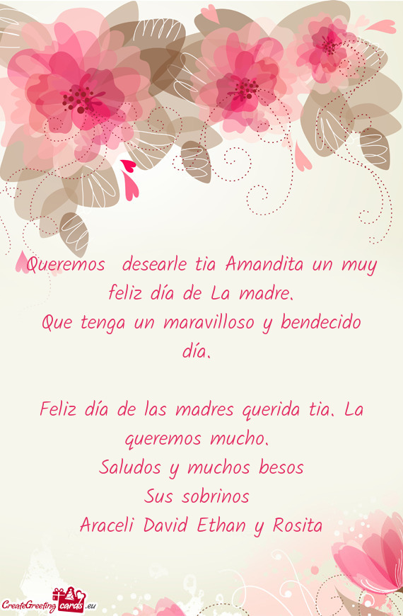 Queremos desearle tia Amandita un muy feliz día de La madre