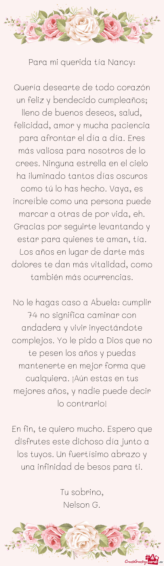 Quería desearte de todo corazón un feliz y bendecido cumpleaños; lleno de buenos deseos, salud, f