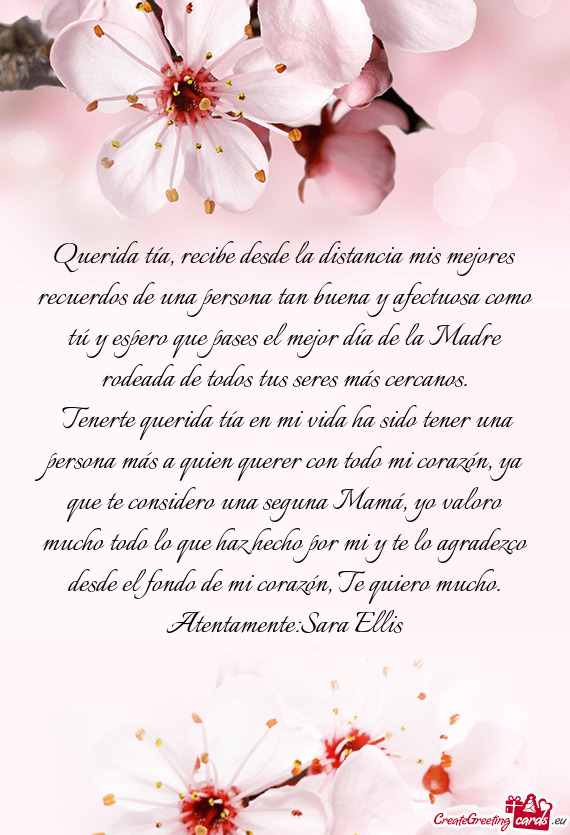 Querida tía, recibe desde la distancia mis mejores recuerdos de una persona tan buena y afectuosa c