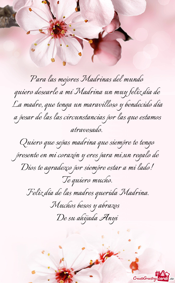 Quiero desearle a mí Madrina un muy feliz día de La madre, que tenga un maravilloso y bendecido d