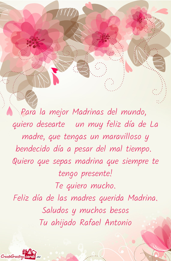 Quiero desearte un muy feliz día de La madre, que tengas un maravilloso y bendecido día a pesar