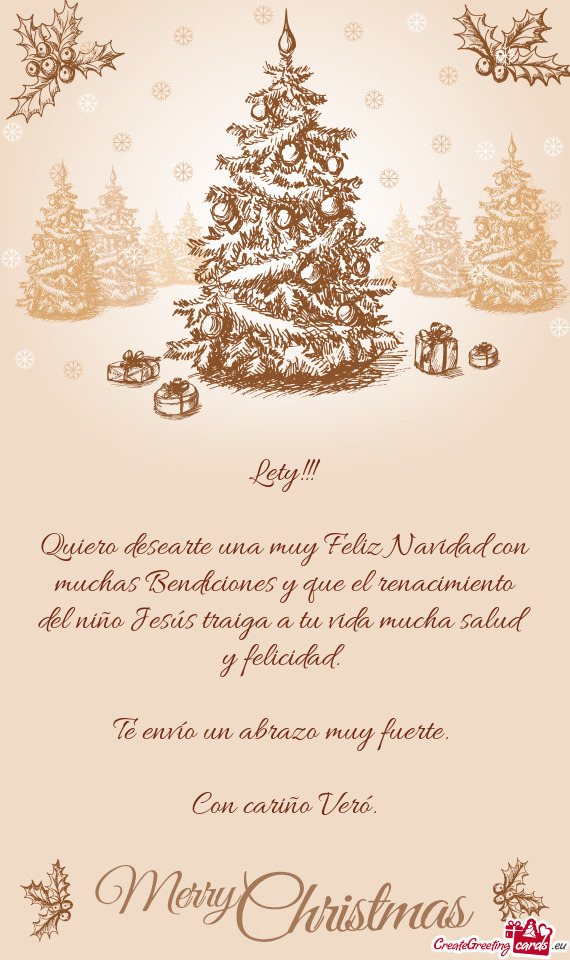 Quiero desearte una muy Feliz Navidad con muchas Bendiciones y que el renacimiento del niño Jesús