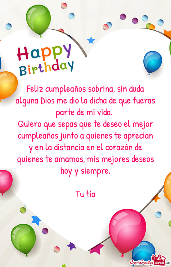 Quiero que sepas que te deseo el mejor cumpleaños junto a quienes te aprecian y en la distancia