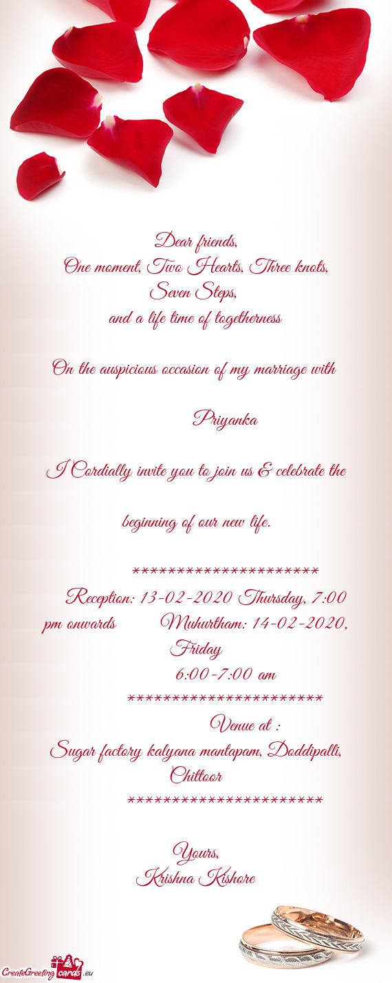 Reception: 13-02-2020 Thursday, 7:00 pm onwards Muhurtham: 14-02-2020, Friday