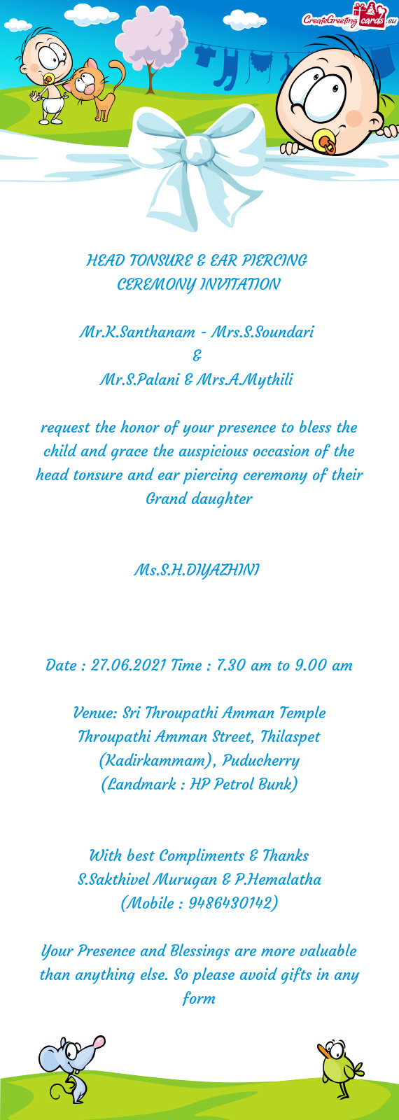 Request the honor of your presence to bless the child and grace the auspicious occasion of the head