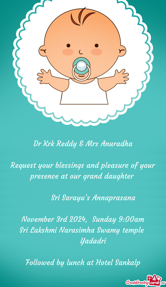 Request your blessings and pleasure of your presence at our grand daughter