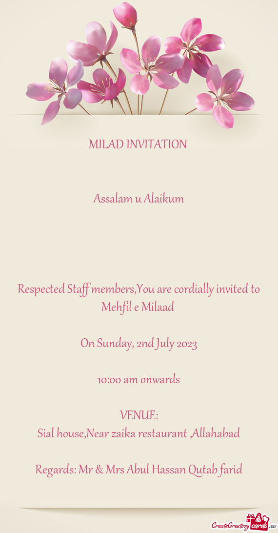 Respected Staff members,You are cordially invited to Mehfil e Milaad