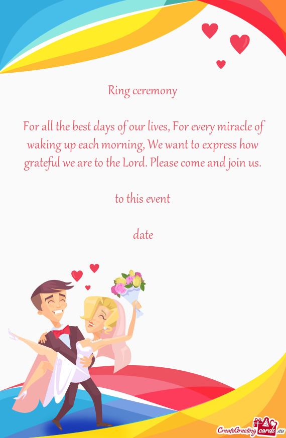 Ring ceremony     For all the best days of our lives, For