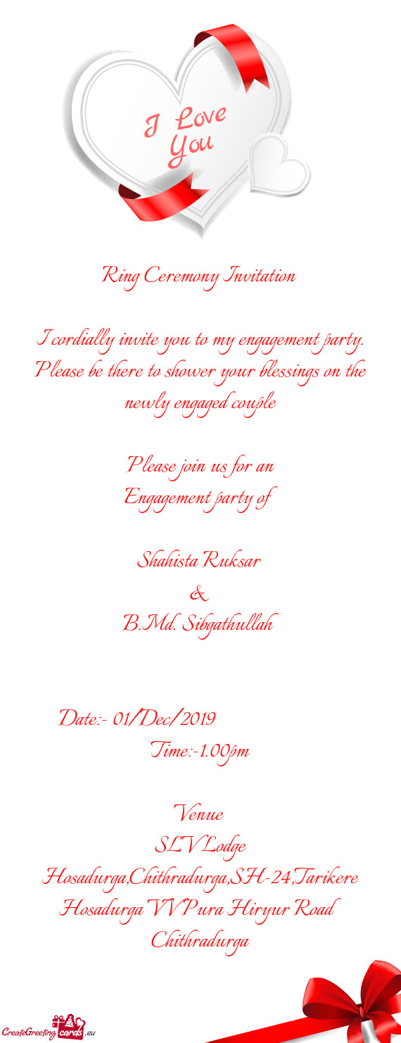 Ring Ceremony Invitation     I cordially invite you to my