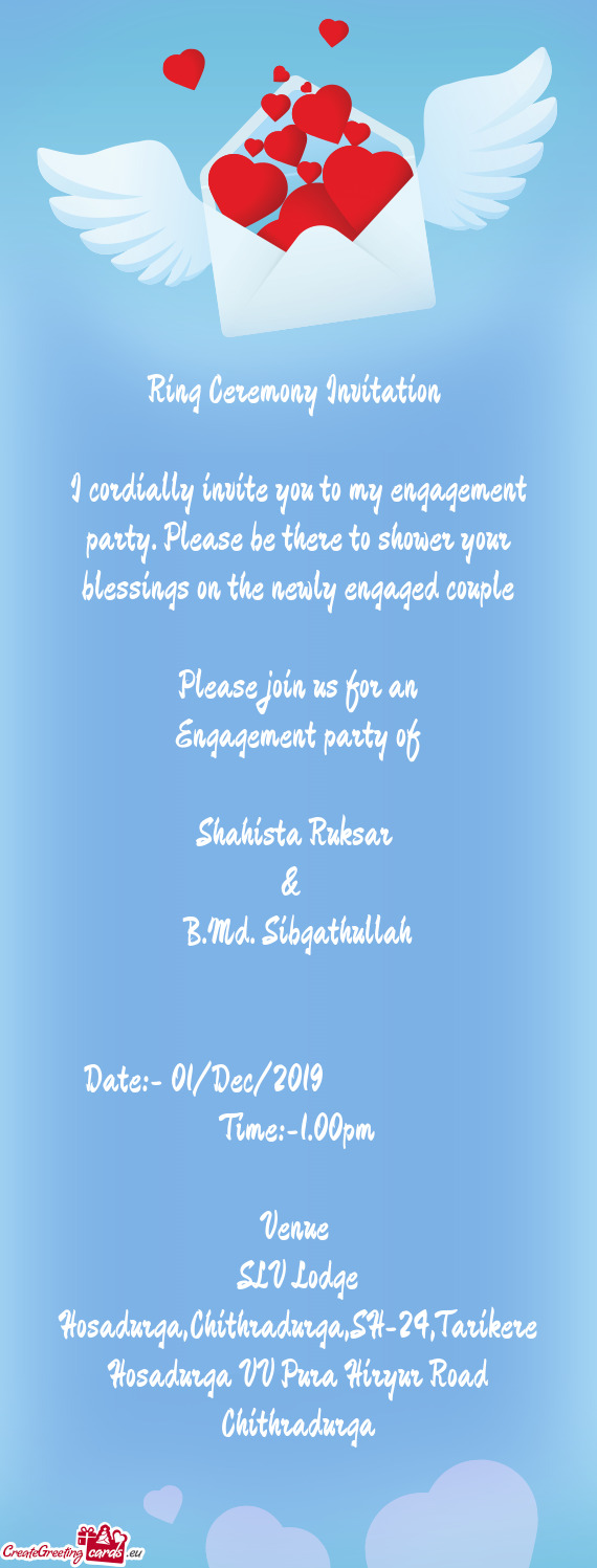 Ring Ceremony Invitation     I cordially invite you to my