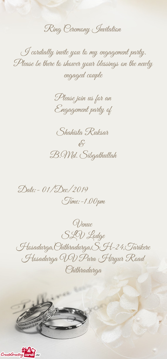 Ring Ceremony Invitation     I cordially invite you to my