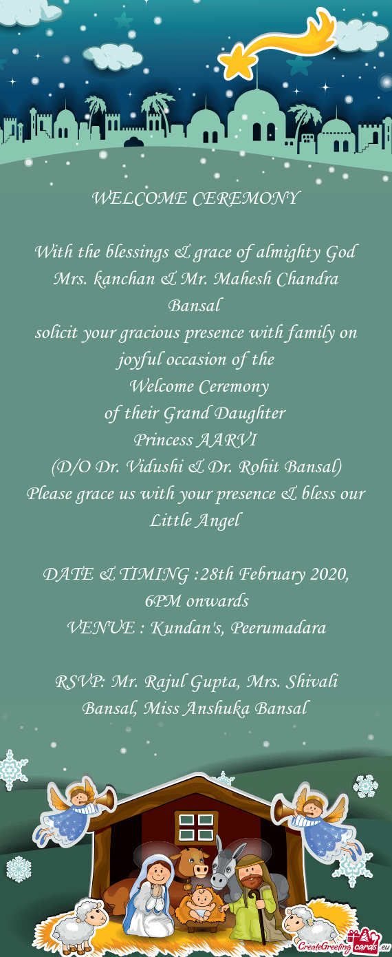 Rohit Bansal)
 Please grace us with your presence & bless our Little Angel
 
 DATE & TIMING