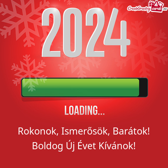 Rokonok, Ismerősök, Barátok! Boldog Új Évet Kívánok