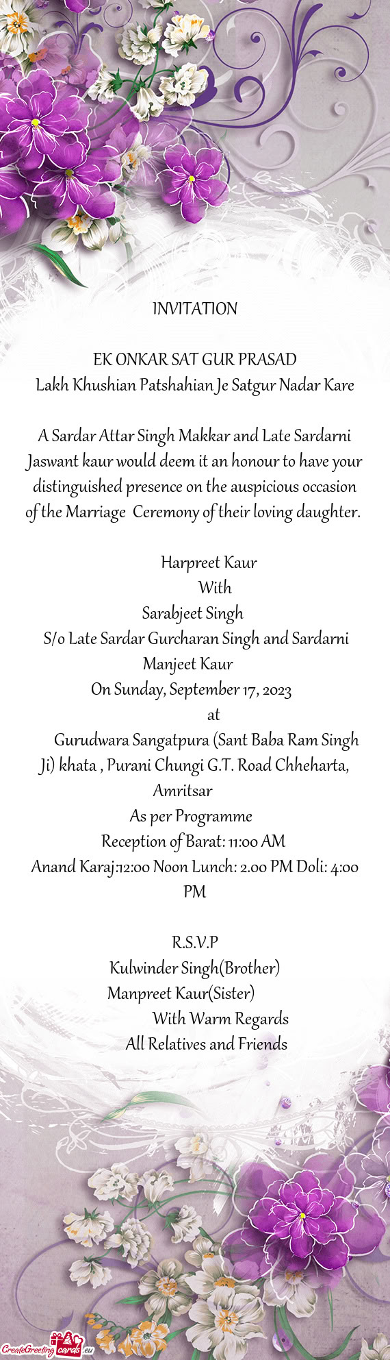 S/o Late Sardar Gurcharan Singh and Sardarni Manjeet Kaur