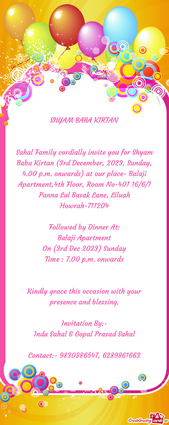 Sahal Family cordially invite you for Shyam Baba Kirtan (3rd December, 2023, Sunday, 4.00 p.m. onwar