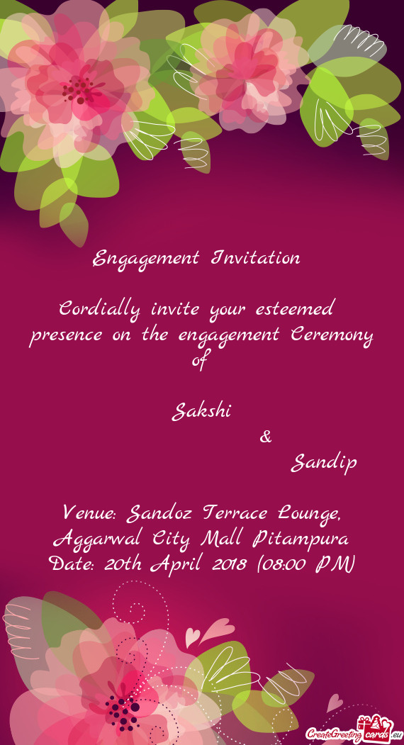 Sakshi
    & 
      Sandip
 
 Venue