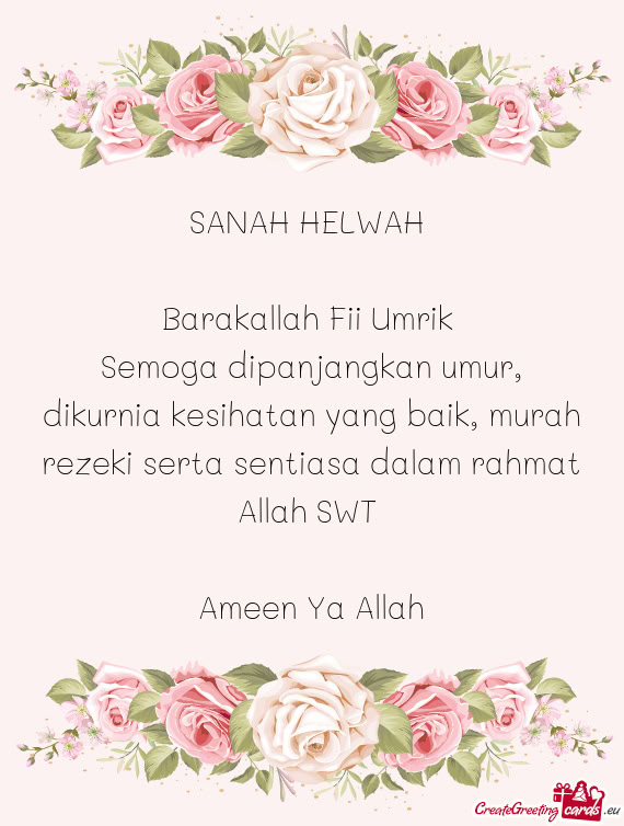 SANAH HELWAH  Barakallah Fii Umrik Semoga dipanjangkan umur