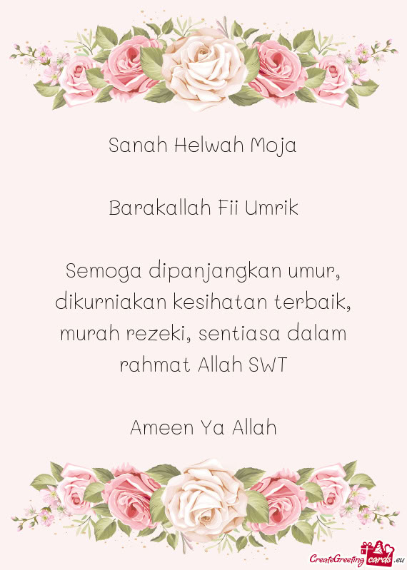 Sanah Helwah Moja Barakallah Fii Umrik Semoga dipanjangkan umur