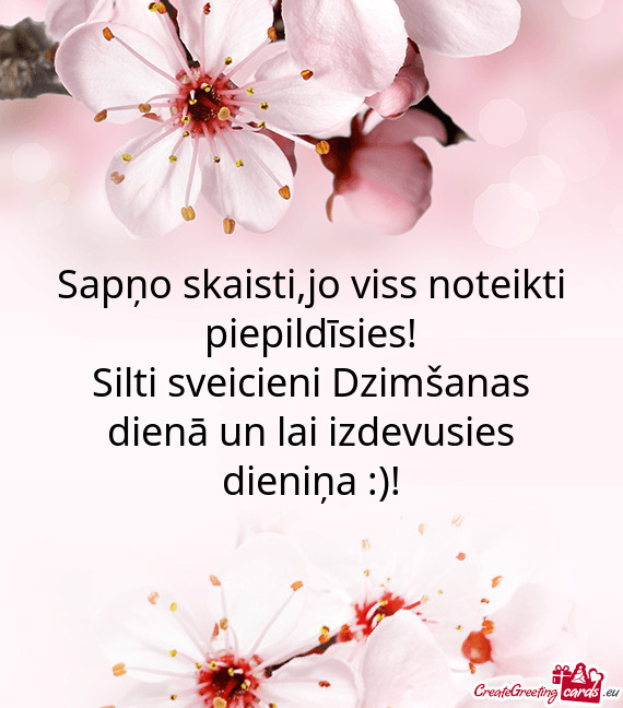 Sapņo skaisti,jo viss noteikti piepildīsies