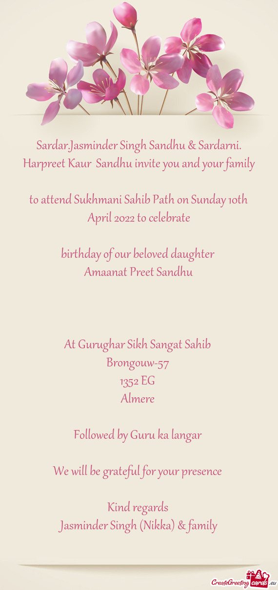 Sardar.Jasminder Singh Sandhu & Sardarni. Harpreet Kaur Sandhu invite you and your family