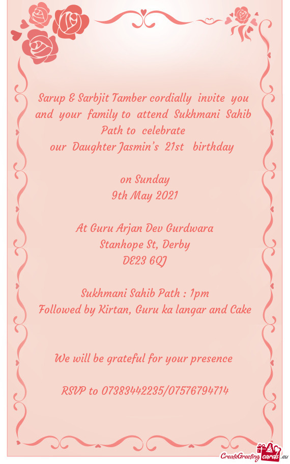 Sarup & Sarbjit Tamber cordially invite you and your family to attend Sukhmani Sahib Path t