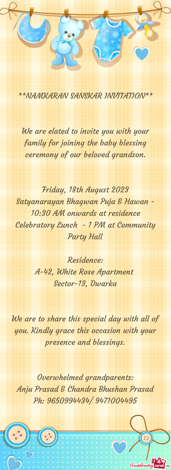 Satyanarayan Bhagwan Puja & Hawan - 10:30 AM onwards at residence