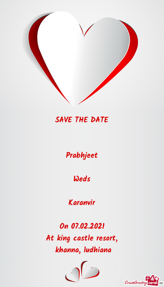 SAVE THE DATE
 
 
 Prabhjeet
 
 Weds
 
 Karanvir
 
 On 07