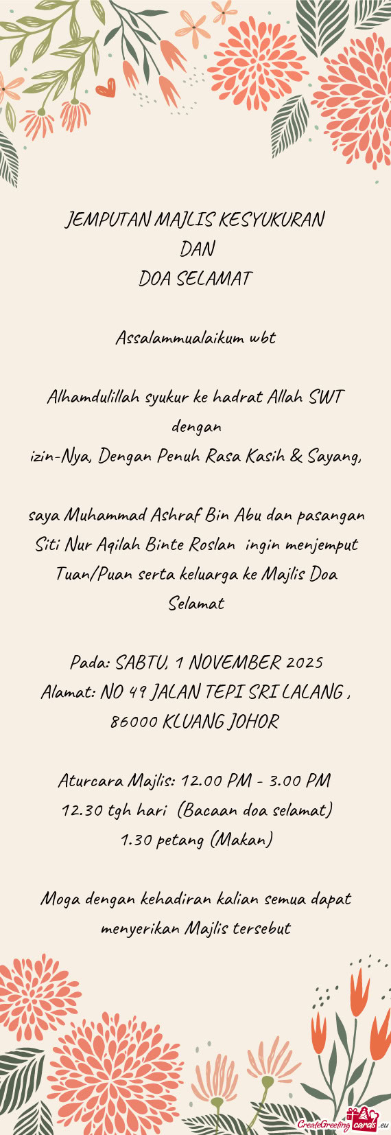 Saya Muhammad Ashraf Bin Abu dan pasangan Siti Nur Aqilah Binte Roslan ingin menjemput Tuan/Puan se