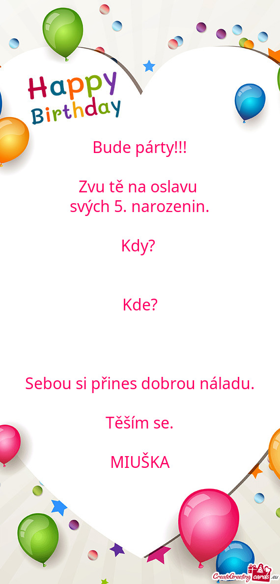 Sebou si přines dobrou náladu