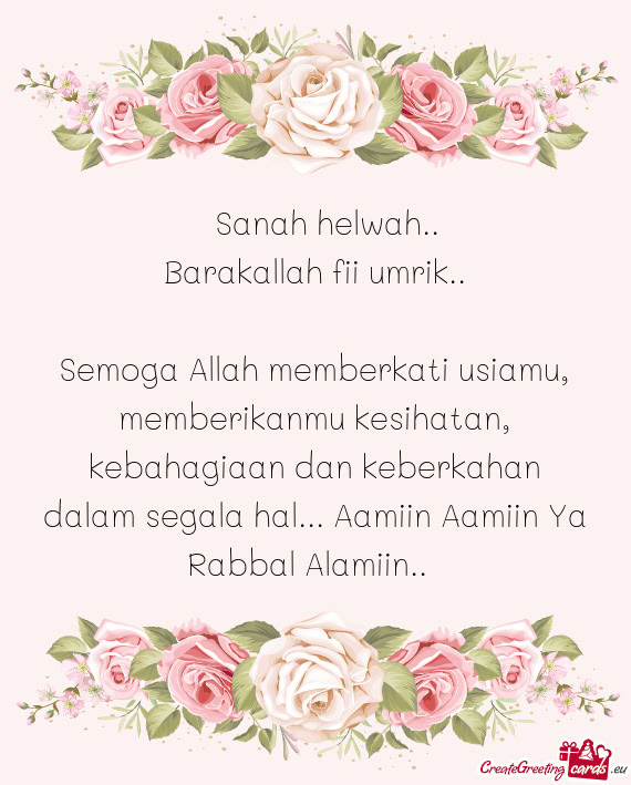 Semoga Allah memberkati usiamu, memberikanmu kesihatan, kebahagiaan dan keberkahan dalam segala hal