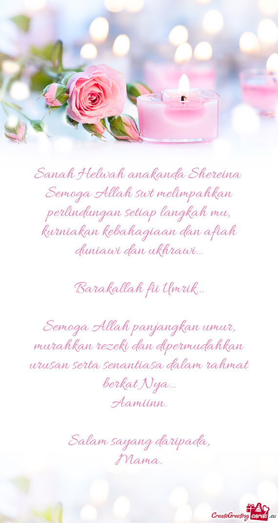 Semoga Allah swt melimpahkan perlindungan setiap langkah mu, kurniakan kebahagiaan dan afiah duniawi