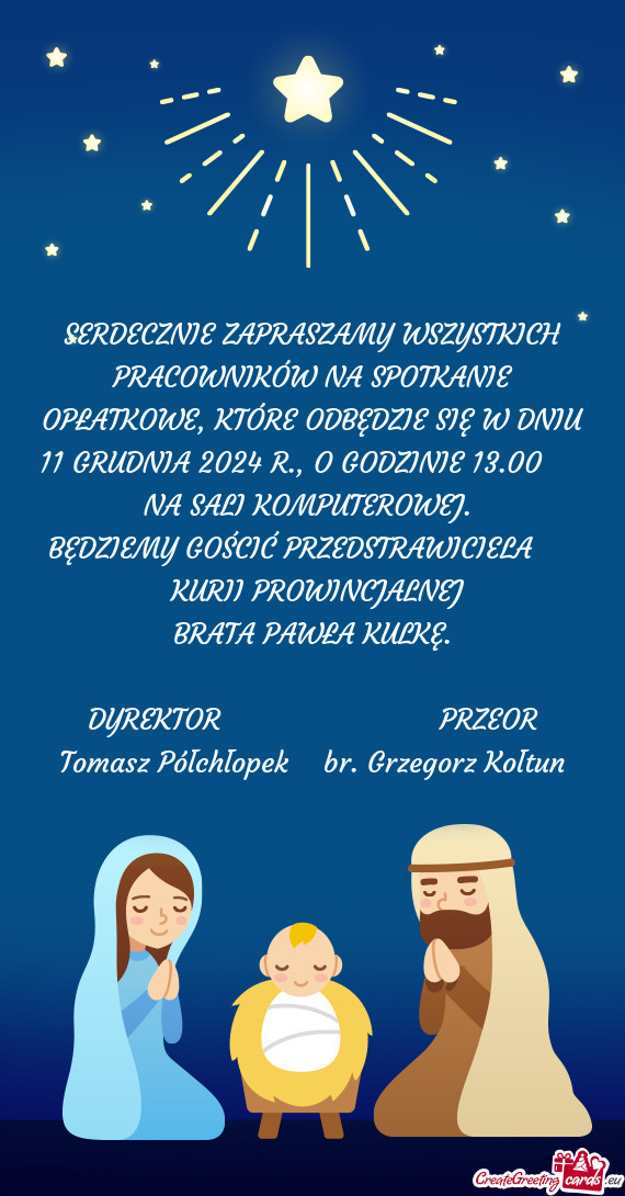 SERDECZNIE ZAPRASZAMY WSZYSTKICH PRACOWNIKÓW NA SPOTKANIE OPŁATKOWE, KTÓRE ODBĘDZIE SIĘ W DNIU