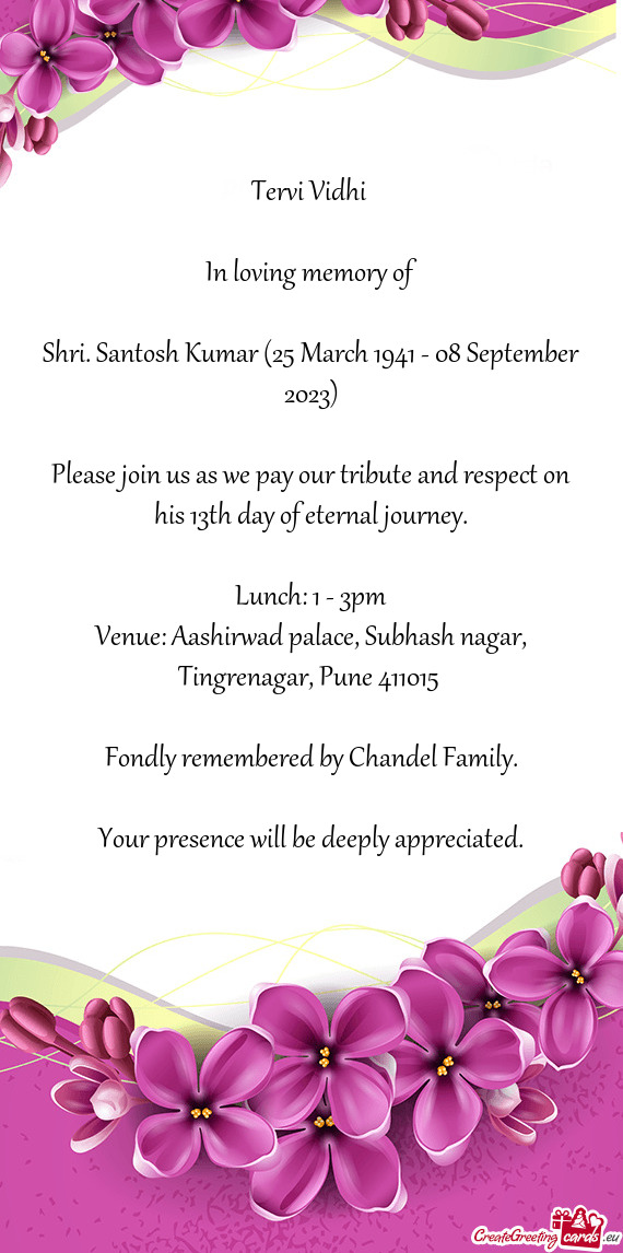 Shri. Santosh Kumar (25 March 1941 - 08 September 2023)