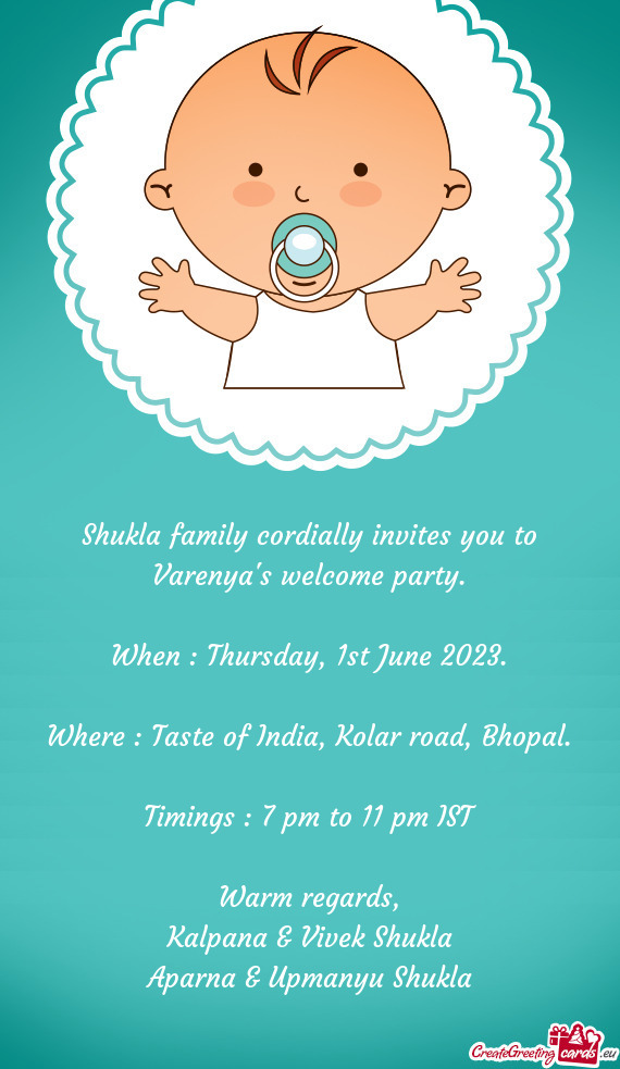 Shukla family cordially invites you to Varenya