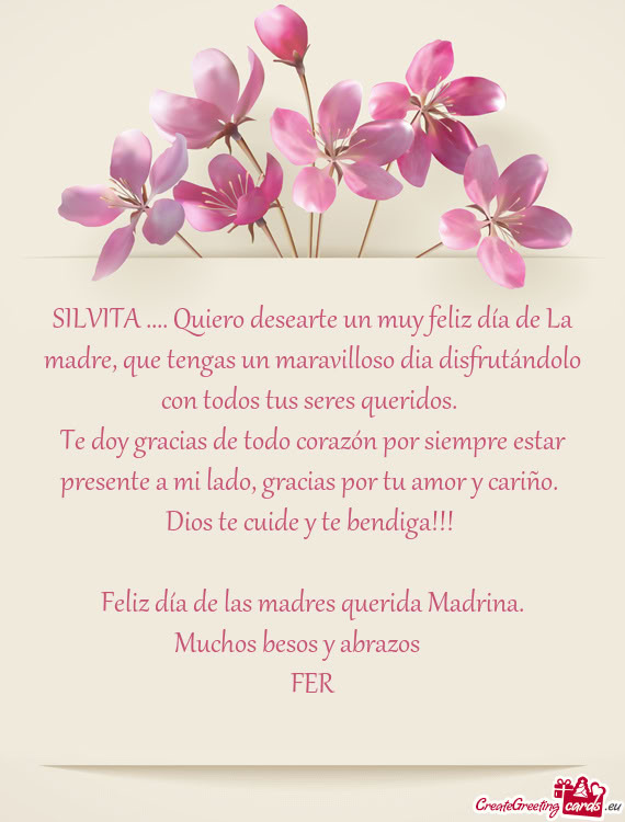 SILVITA .... Quiero desearte un muy feliz día de La madre, que tengas un maravilloso dia disfrután