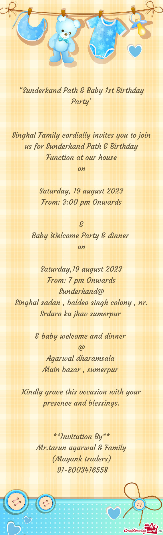 Singhal Family cordially invites you to join us for Sunderkand Path & Birthday Function at our house