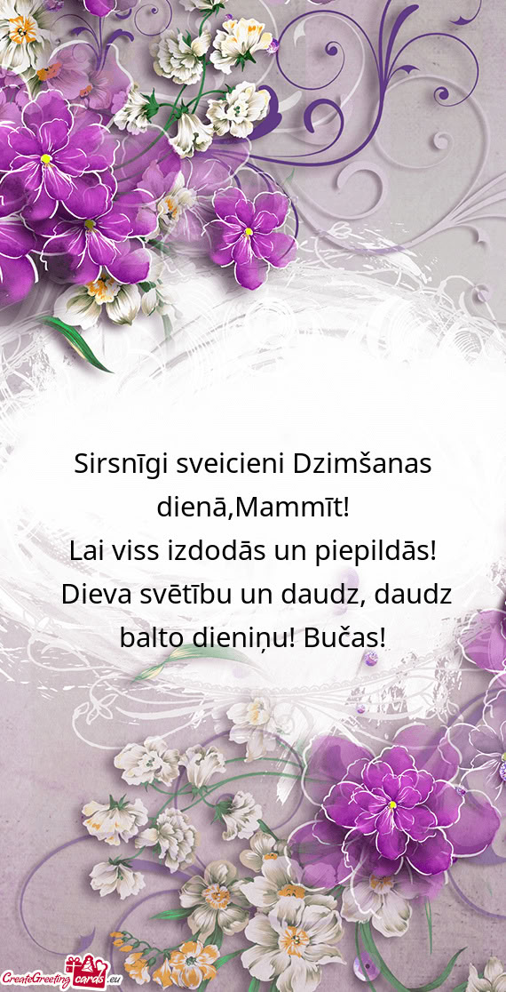 Sirsnīgi sveicieni Dzimšanas dienā,Mammīt