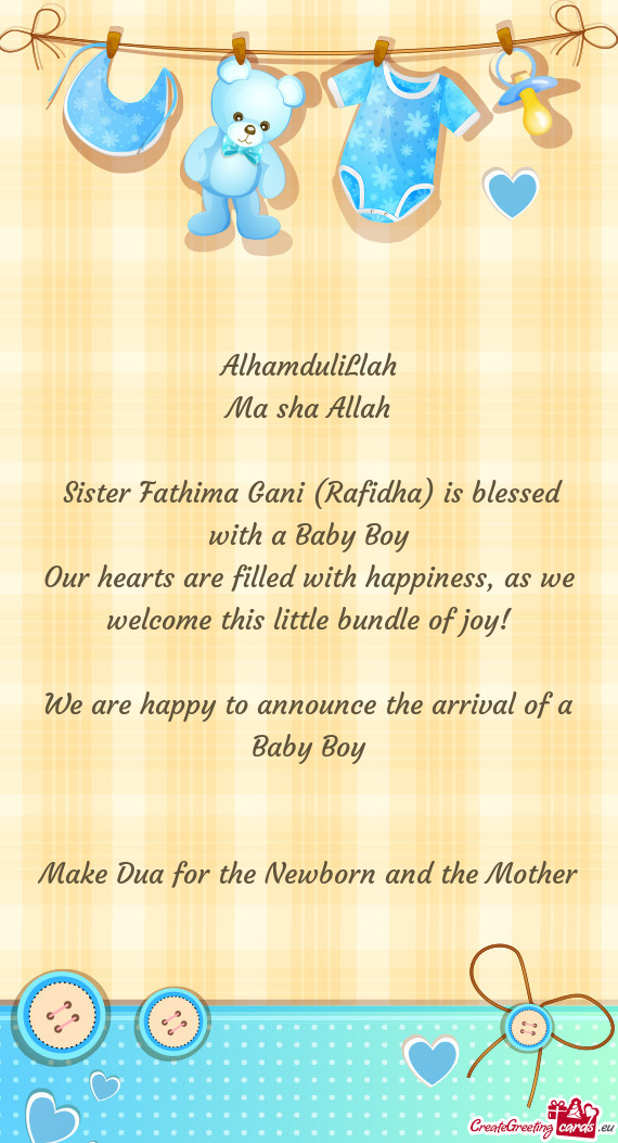 Sister Fathima Gani (Rafidha) is blessed with a Baby Boy