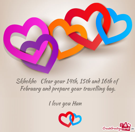 Skhokho🌹 Clear your 14th, 15th and 16th of February and prepare your travelling bag