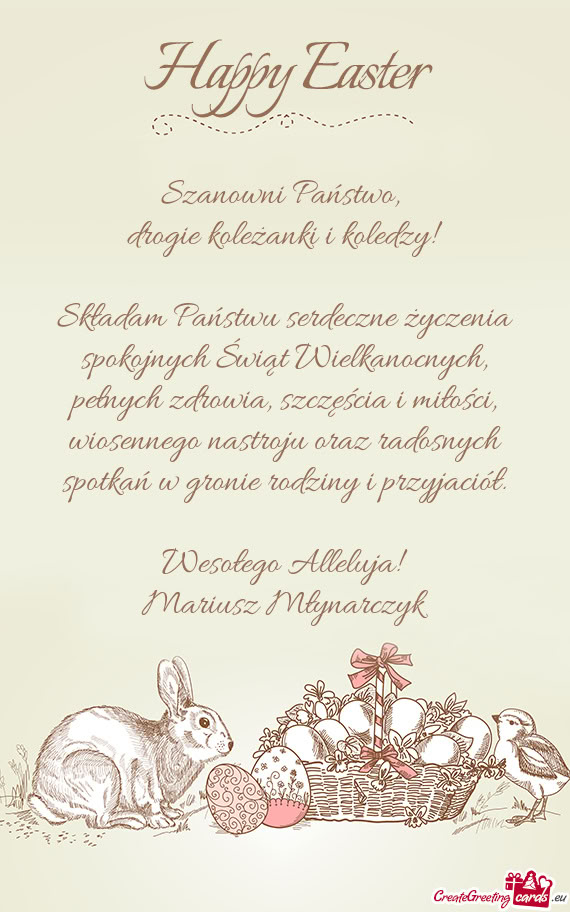 Składam Państwu serdeczne życzenia spokojnych Świąt Wielkanocnych, pełnych zdrowia, szczęści