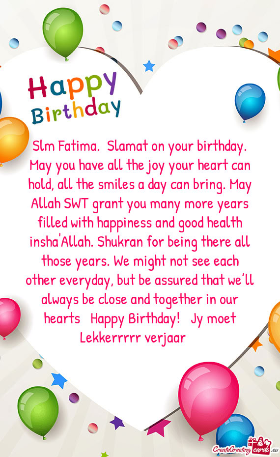 Slm Fatima. 🌅Slamat on your birthday. May you have all the joy your heart can hold, all the smile