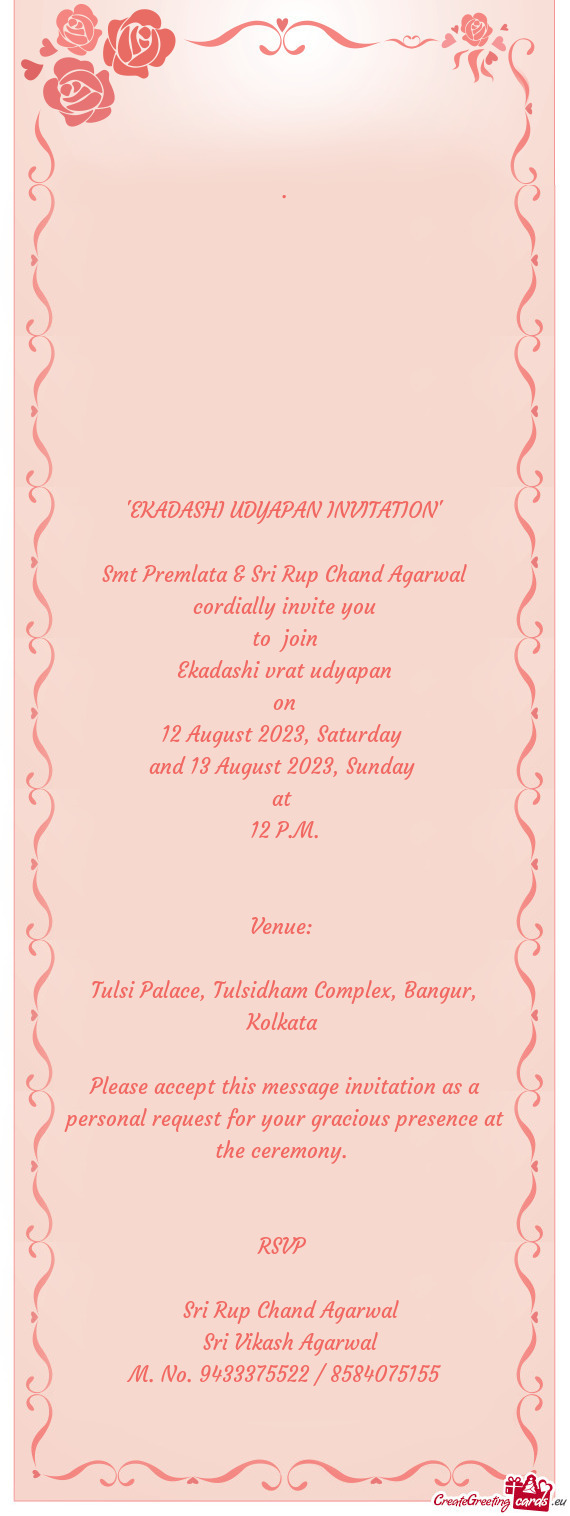 Smt Premlata & Sri Rup Chand Agarwal cordially invite you