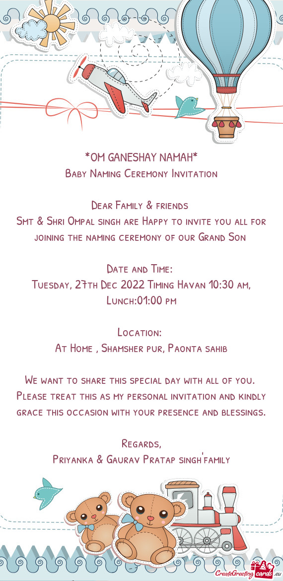 Smt & Shri Ompal singh are Happy to invite you all for joining the naming ceremony of our Grand Son