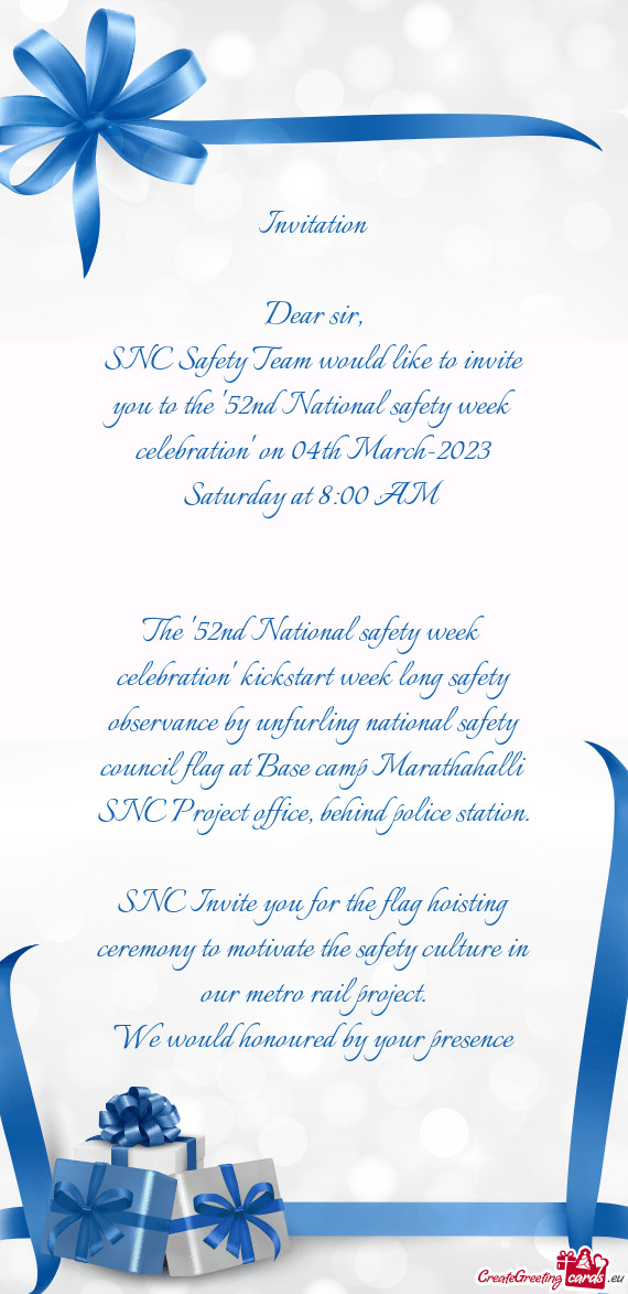 SNC Safety Team would like to invite you to the "52nd National safety week celebration" on 04th Marc