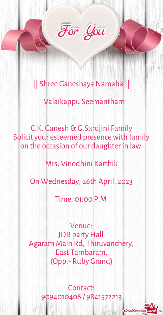 Solicit your esteemed presence with family on the occasion of our daughter in law