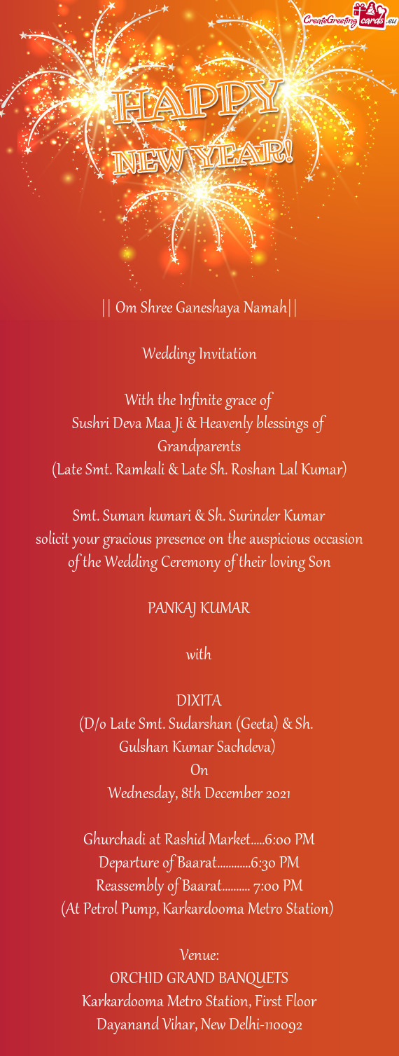 Solicit your gracious presence on the auspicious occasion of the Wedding Ceremony of their loving So